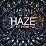 cover: Haze - Let Me Hear You