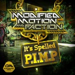 cover: Faction|Modified Motion - It's Spelled PIMP