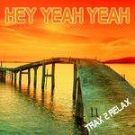 cover: Trax 2 Relax - Hey Yeah Yeah