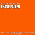 cover: Burak Harsitlioglu - I Have Fallen