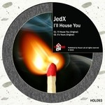 cover: Jedx - I'll House You