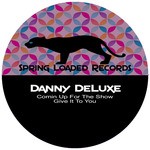 cover: Danny Deluxe - Comin Up For The Show