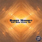 cover: Danny Massure - Y'all Don't Know Me