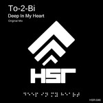 cover: To 2 Bi - Deep In My Heart