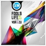 cover: Von&zu - Fools Life