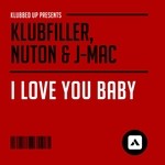 cover: J Mac|Klubfiller|Nuton - I Love You Baby