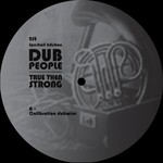 cover: Dub People - True Then Strong EP