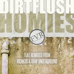 cover: Dirtflush - Homies