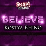 cover: Kostya Rhino - Believe