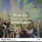 cover: Ryan Zet - Overdrop