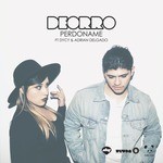 cover: Dycy|Deorro|Adrian Delgado - Perdoname