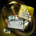 cover: Various - Yes Its A Housesession Vol 19