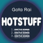 cover: Gota Rai - Hotstuff Vinctus Somnis