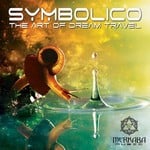 cover: Symbolico - The Art Of Dream Travel