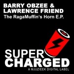 cover: Lawrence Friend|Obzee, Barry - The Ragamuffins Horn EP