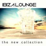 cover: Various - Ibiza Lounge The New Collection