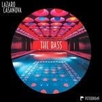 cover: Lazaro Casanova - The Bass