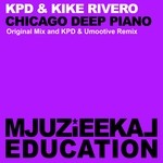 cover: Kike Rivero|Kpd - Chicago Deep Piano