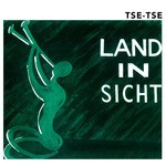 cover: Tse Tse - Land In Sicht