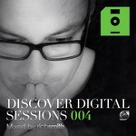 cover: Various - Discover Digital Sessions 004 (Mixed By Rich Smith)