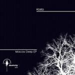 cover: Kosto - Moscow Deep EP