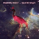 cover: Mushrooms Project - Psilocybe Odyssey (Part 1)