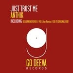 cover: Anthik - Just Trust Me