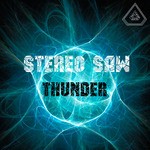 cover: Stereo Saw - Thunder