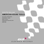 cover: South Killah - South Killah presents American House Tools