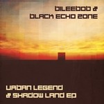 cover: Bileebob|Black Echo Zone - Urban Legend & Shadow Land EP