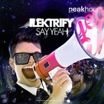 cover: Ilektrify - Say Yeah