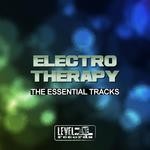 cover: Various - Electro Therapy: The Essential Tracks