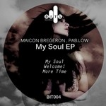 cover: Maicon Bregeron|Pab Low - My Soul EP