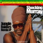 cover: Shocking Murray|Shocking Murray - JungleRaiders Remix EP