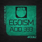 cover: Egoism - Acid 333