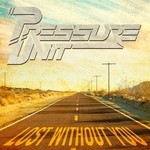 cover: Pressure Unit - Lost Without You