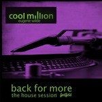 cover: Cool Million - Back For More The House Session