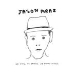 cover: Martin Terefe|Jason Mraz - We Sing.  We Dance.  We Steal Things.