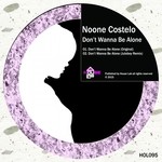 cover: Noone Costelo - Dont Wanna Be Alone