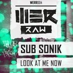 cover: Sub Sonik - Look At Me Now