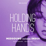 cover: Indsa|Medsound - Holding Hands