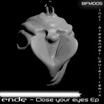 cover: Ende - Close Your Eyes