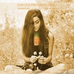 cover: Phrakture|The Mozati - Chilled Progressions 1