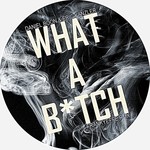 cover: Boon, Daniel|Eric Kanzler - What A B*tch