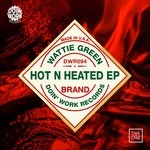 cover: Wattie Green - Hot N Heated