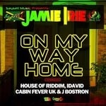 cover: Cabin Fever Uk|House Of Riddim|Irie, Jamie - On My Way Home