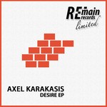 cover: Axel Karakasis - Desire EP