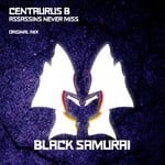 cover: Centaurus B - Assassins Never Miss