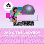 cover: Blair De Milo|Jad & The Ladyboy - On Guard