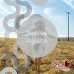 cover: Agustin - Be Free